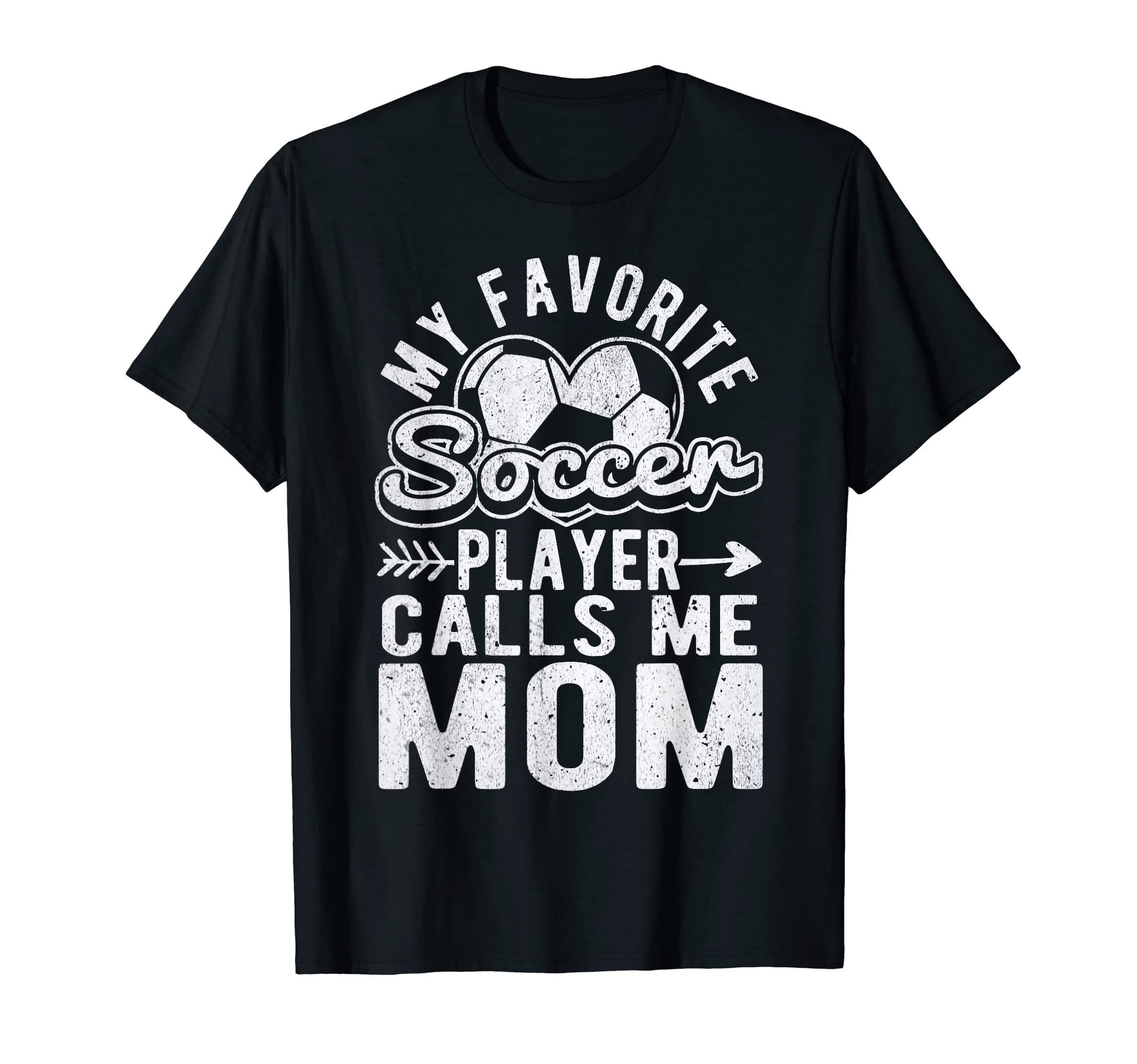 My Favorite Soccer Player Calls T-Shirt - Casual Everyday Wear for Adults - T-Shirt, Sweatshirt, Hoodie