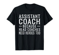 Coaching Assistant Soccer Coach T-Shirt - Casual Everyday Wear Men Women - T-Shirt, Sweatshirt, Hoodie