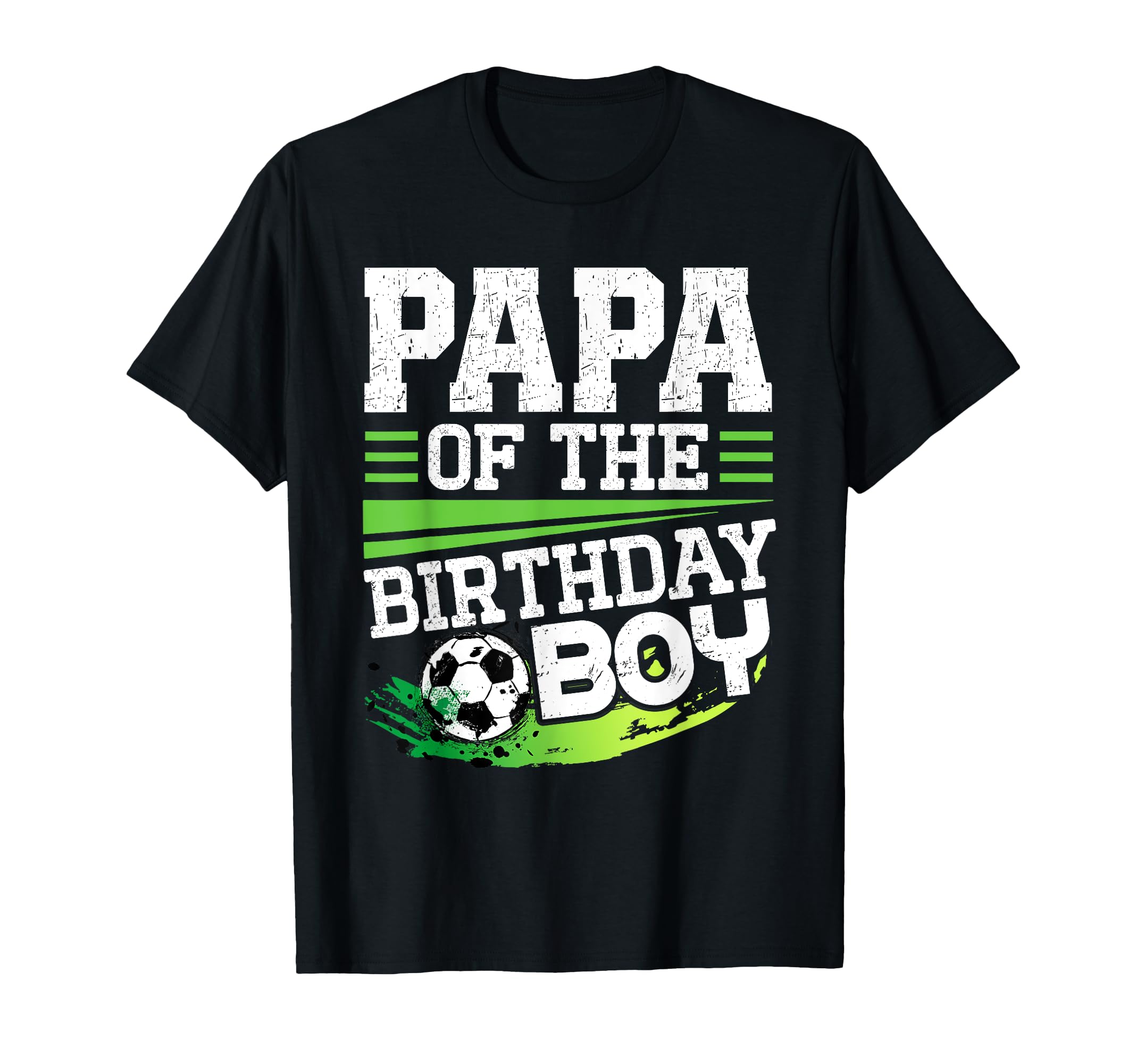 Soccer Birthday Papa Birthday Papa T-Shirt - Unique Graphic Men Women - T-Shirt, Sweatshirt, Hoodie