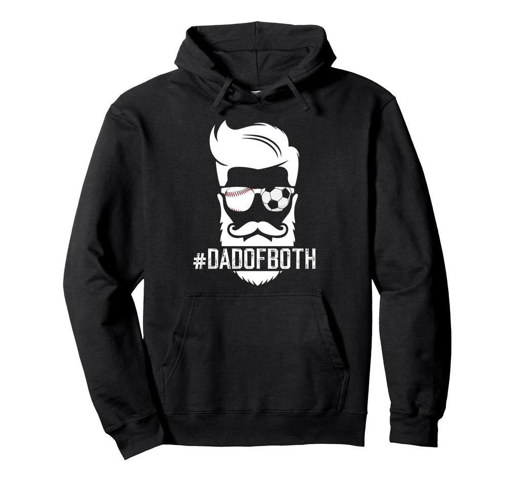Dad Both Baseball Soccer Dad Ballers Hoodie - Streetwear Style Men Women - T-Shirt, Sweatshirt, Hoodie