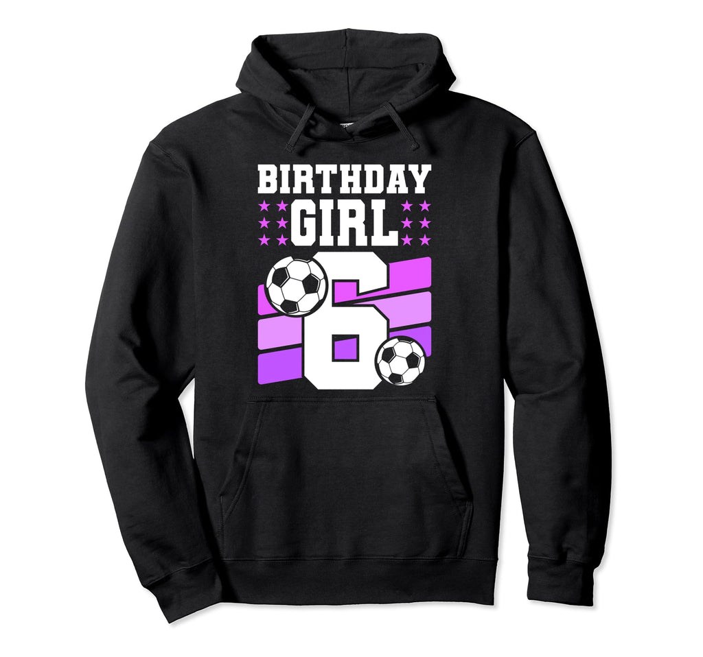 6 Years Old 6Th Birthday Gift Bday Hoodie - Custom Art Print for Adults - T-Shirt, Sweatshirt, Hoodie