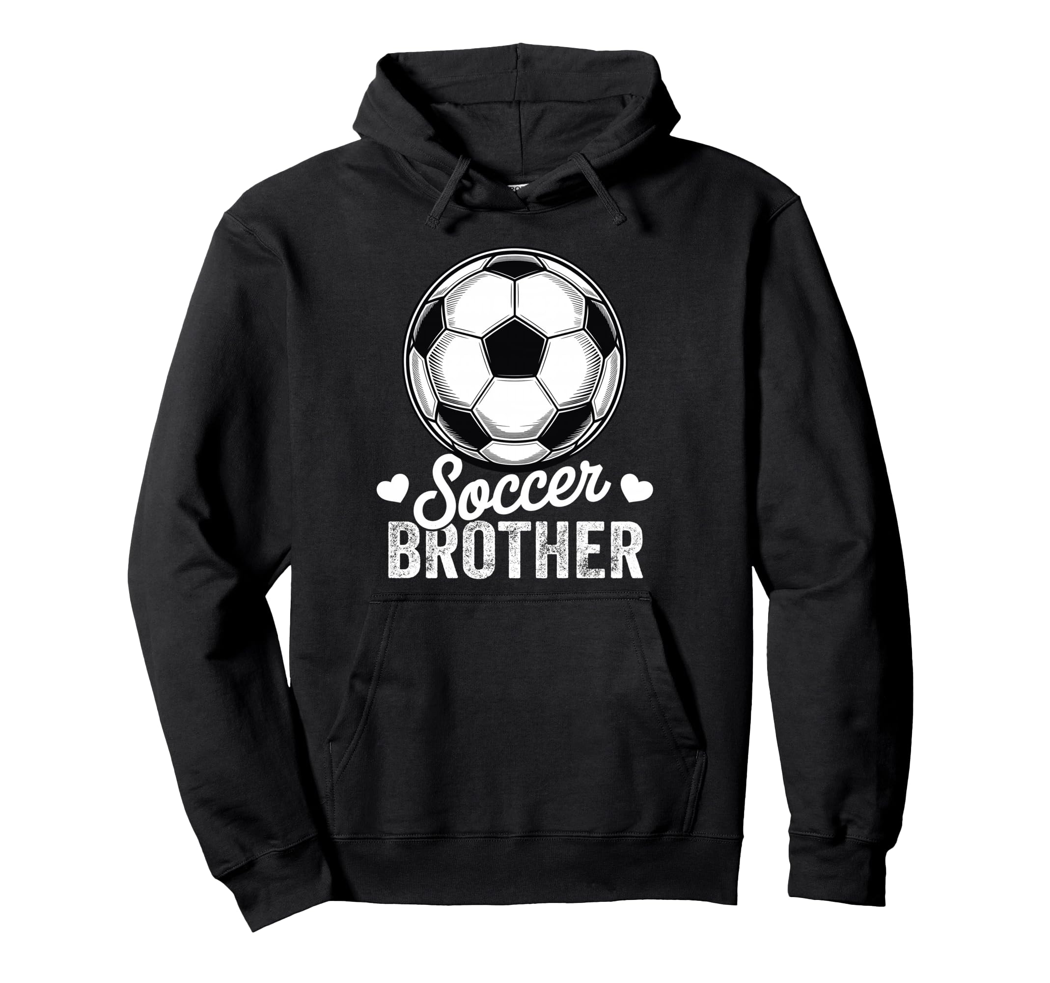 Funny Soccer Brother Mothers Day Hoodie - Graphic Print Unisex - T-Shirt, Sweatshirt, Hoodie