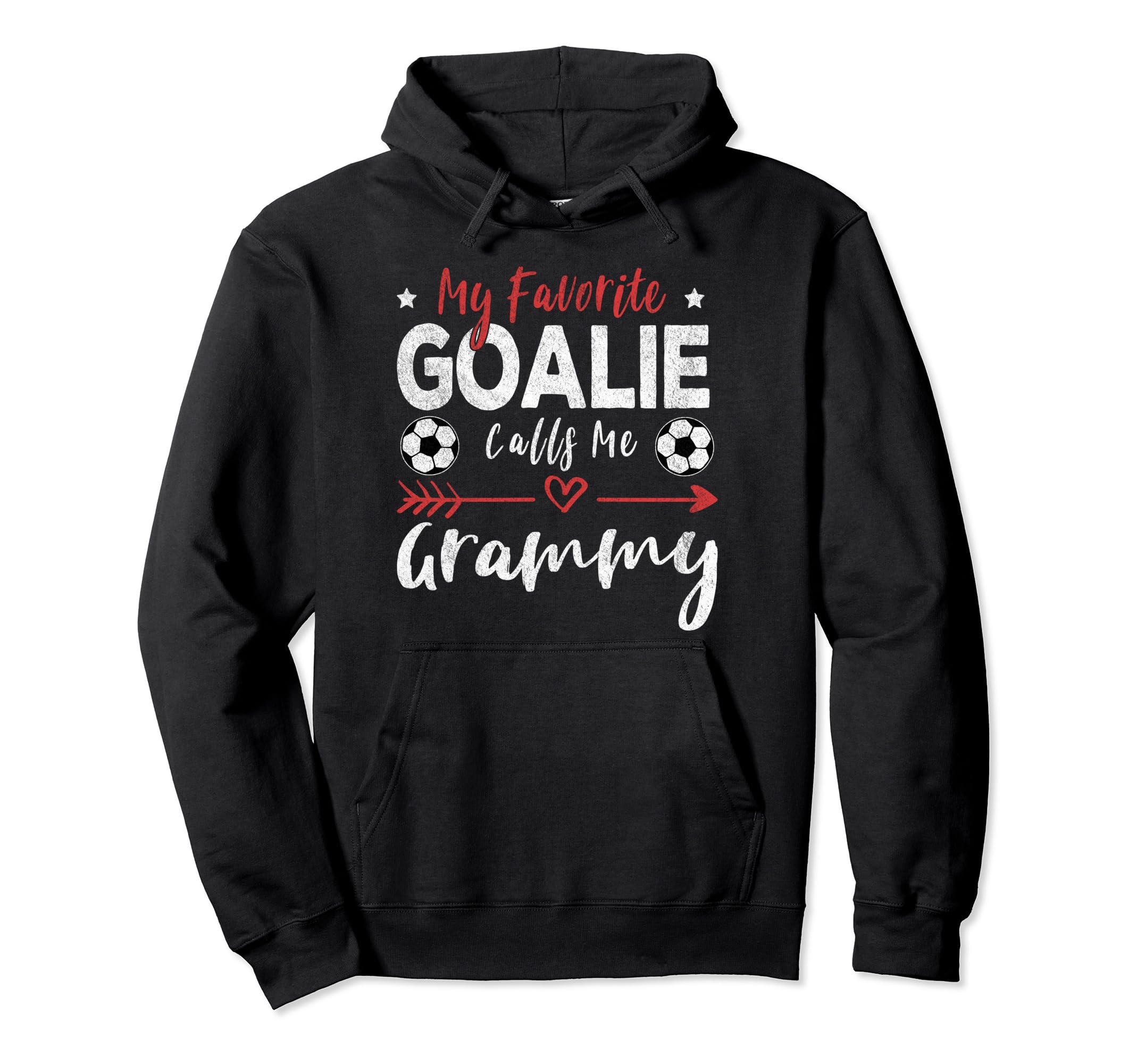 My Favorite Goalie Calls Me Grammy Hoodie - Graphic Print Unisex - T-Shirt, Sweatshirt, Hoodie