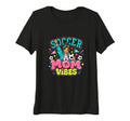 Womens Soccer Mom Vibes Sports Cheer Tri T-Shirt - Minimalist Print Unisex - T-Shirt, Sweatshirt, Hoodie