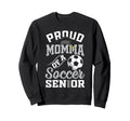 Proud Momma Soccer Senior Class Sweatshirt - Fun Novelty Design Unisex - T-Shirt, Sweatshirt, Hoodie