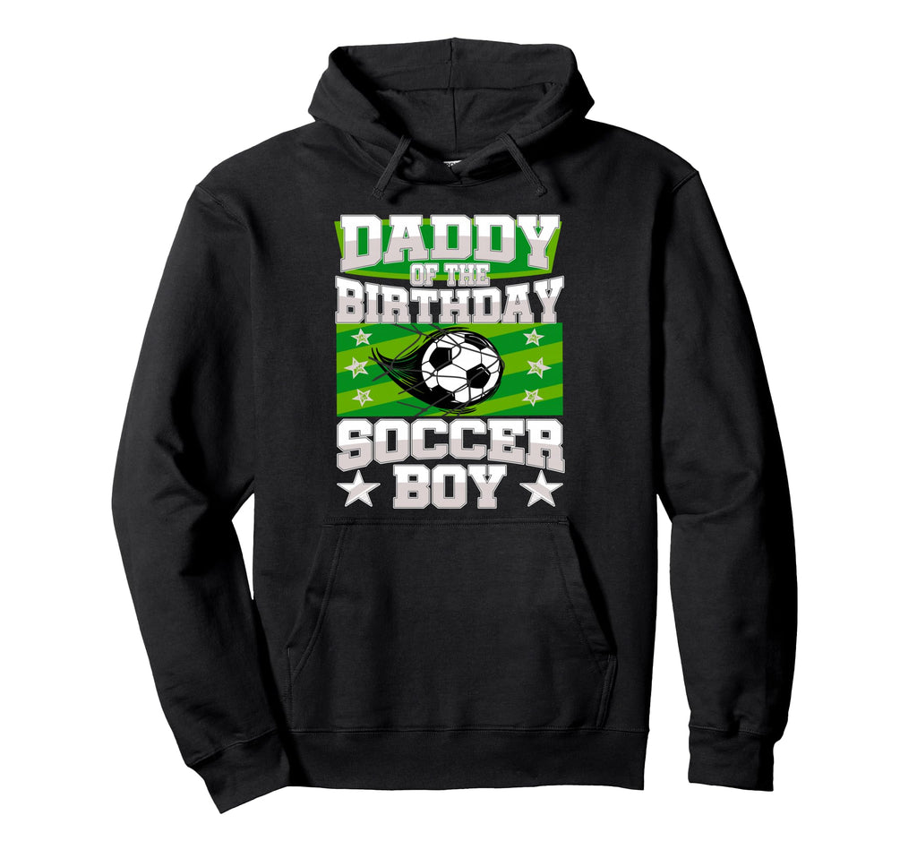 Daddy Birthday Matches Family Football Hoodie - Casual Everyday Wear Unisex - T-Shirt, Sweatshirt, Hoodie