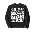 My Soccer Mom Era Sports Mama Life Sweatshirt - Custom Art Print Unisex - T-Shirt, Sweatshirt, Hoodie