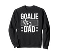 Soccer Goalie Dad Soccer Keeper Sweatshirt - Trendy Graphic for Adults - T-Shirt, Sweatshirt, Hoodie