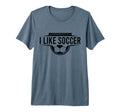 Apparently I Like Soccer Funny Game Day T-Shirt - Minimalist Print Unisex - T-Shirt, Sweatshirt, Hoodie