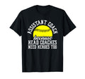 Softball Assistant Coach Because Head T-Shirt - Novelty Apparel Men Women - T-Shirt, Sweatshirt, Hoodie