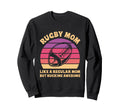 Rugby Pun Your Rugby Mom Sweatshirt - Streetwear Style Unisex - T-Shirt, Sweatshirt, Hoodie