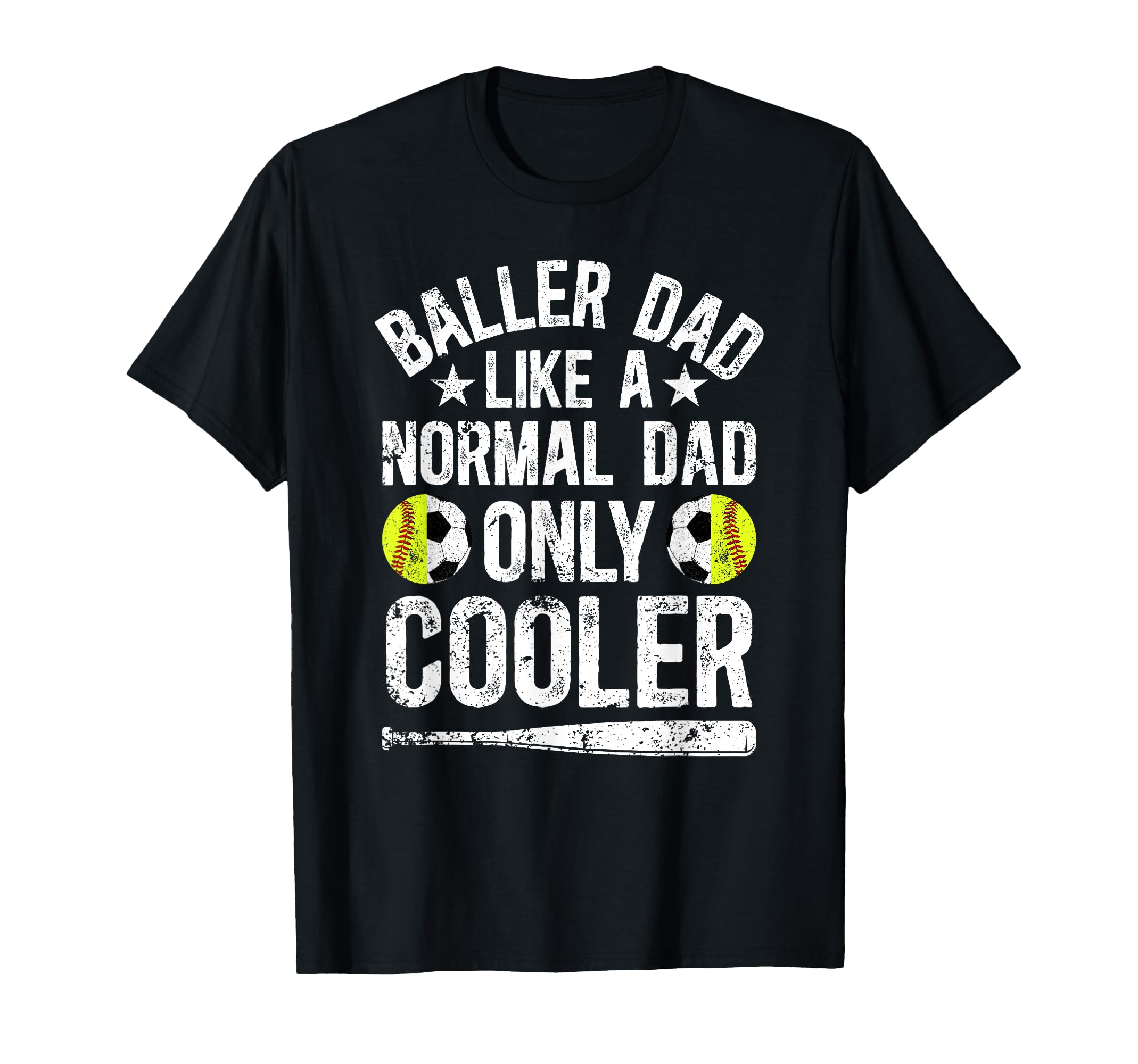 Baller Dad Softball Soccer Dad Ballers T-Shirt - Aesthetic Graphic Unisex - T-Shirt, Sweatshirt, Hoodie
