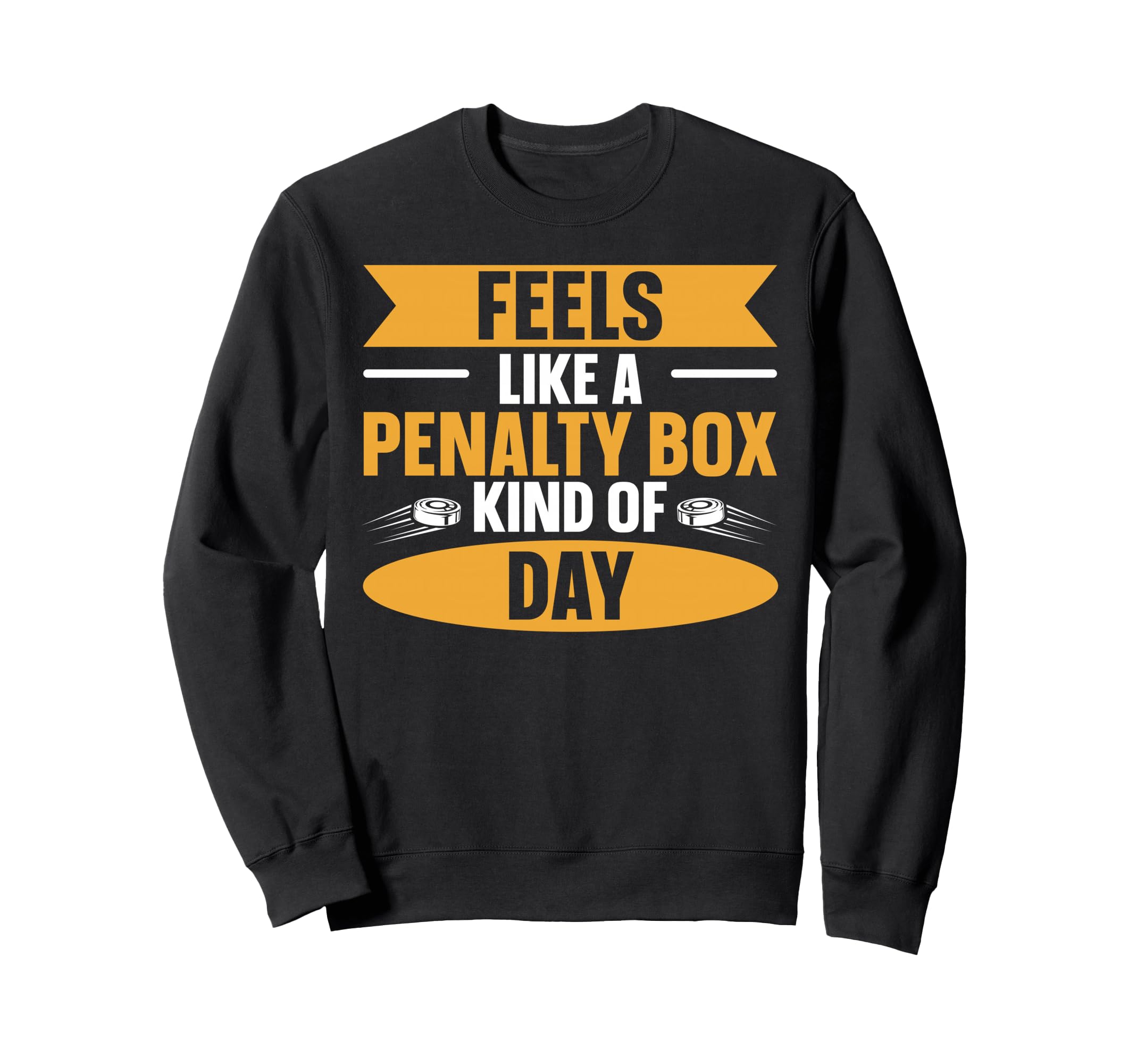 Feels Like Penalty Box Kind Day Sweatshirt - Minimalist Print Unisex - T-Shirt, Sweatshirt, Hoodie