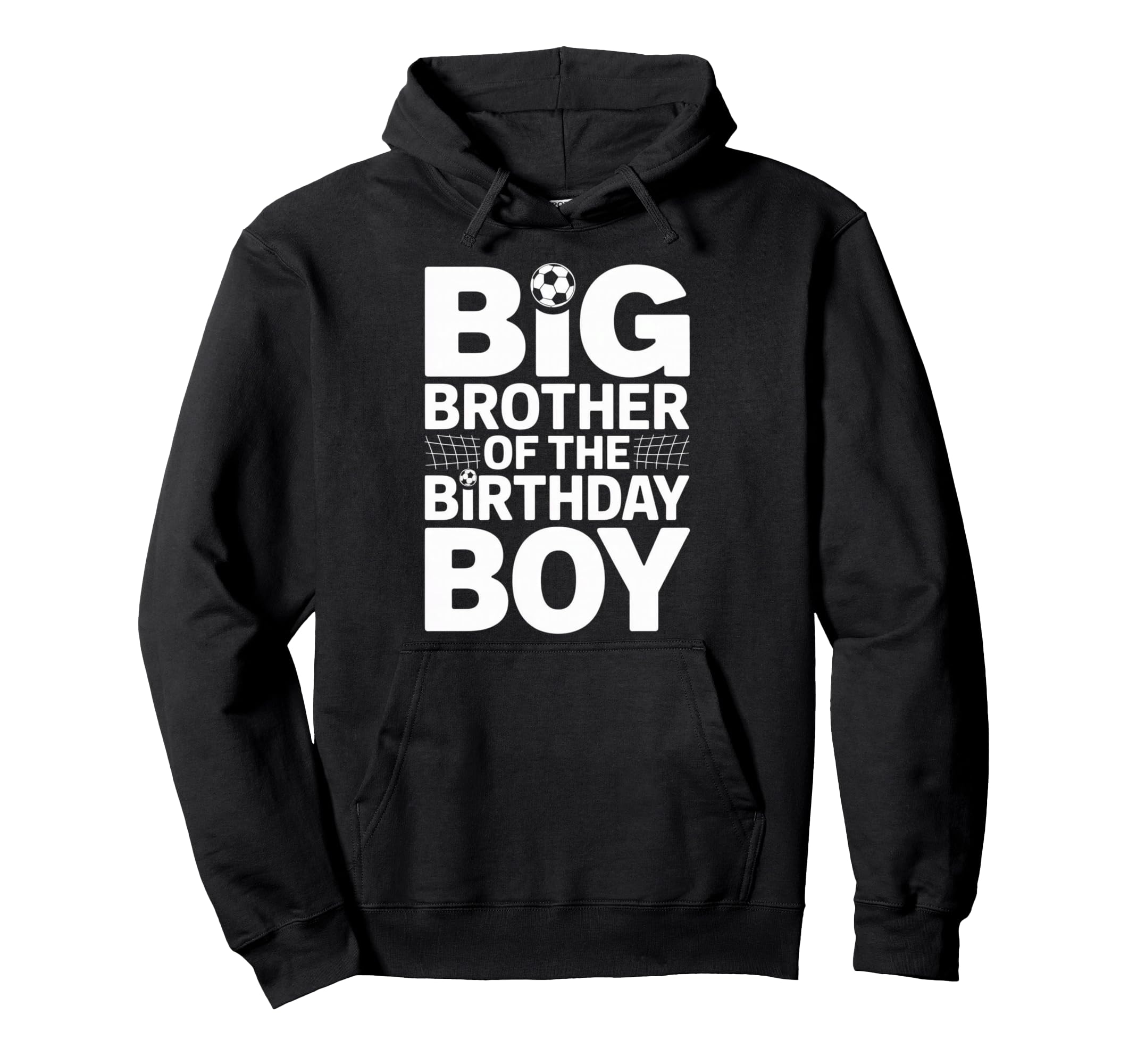 Big Brother Birthday Soccer Ball Hoodie - Minimalist Print Men Women - T-Shirt, Sweatshirt, Hoodie