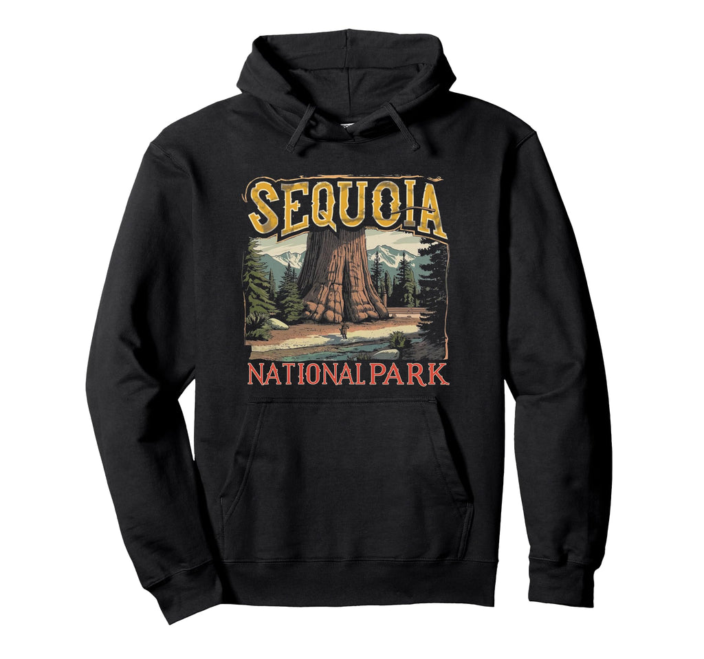 Sequoia Us National Park Hoodie - Casual Everyday Wear Unisex - T-Shirt, Sweatshirt, Hoodie