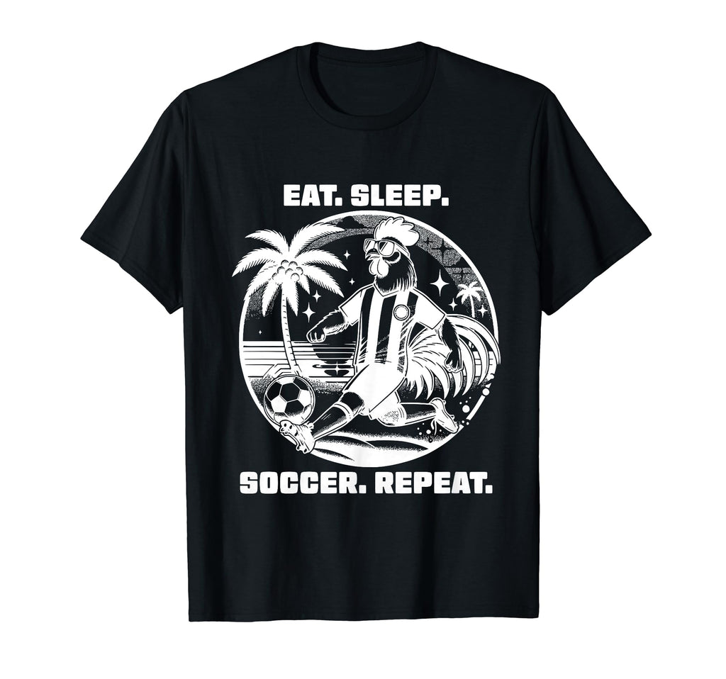 Eat Sleep Soccer Repeat Funny Soccer T-Shirt - Graphic Print for Adults - T-Shirt, Sweatshirt, Hoodie