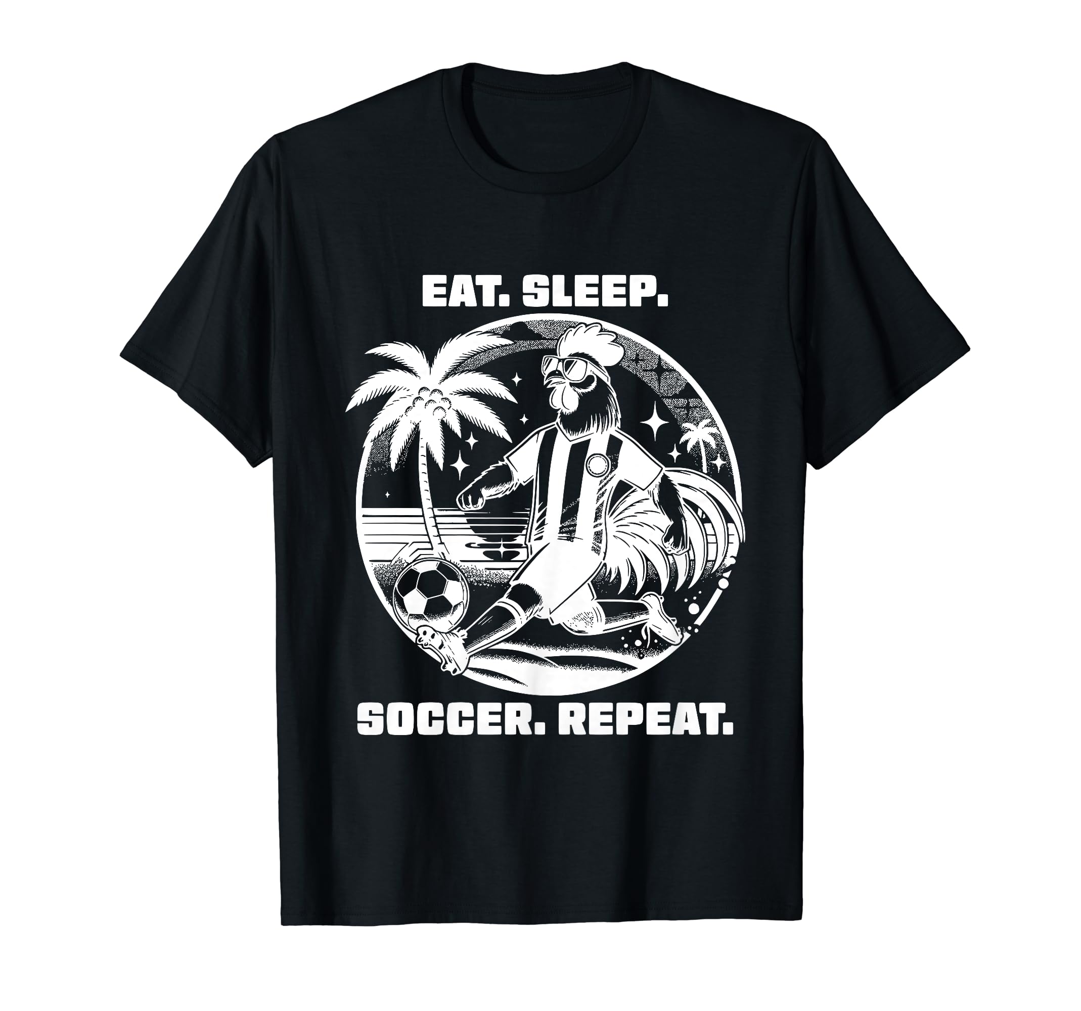 Eat Sleep Soccer Repeat Funny Soccer T-Shirt - Graphic Print for Adults - T-Shirt, Sweatshirt, Hoodie