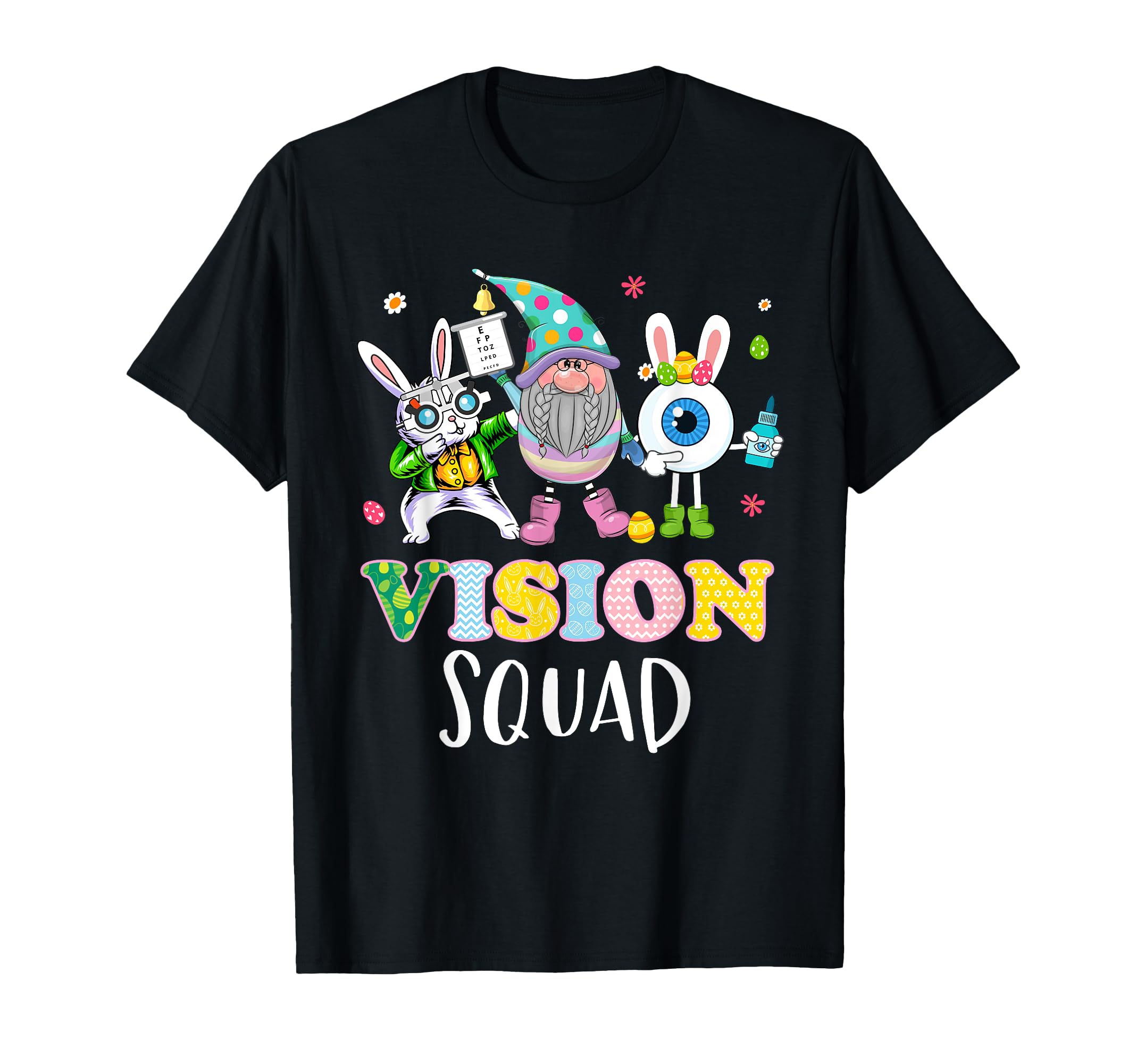 Funny Vision Squad Optometry T-Shirt - Casual Everyday Wear Men Women - T-Shirt, Sweatshirt, Hoodie