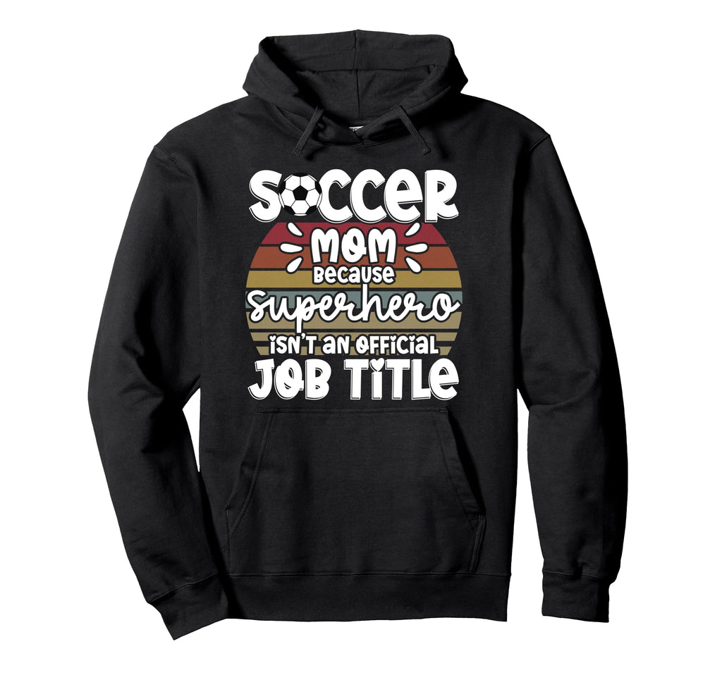 Soccer Soccer Fans Soccer Club Hoodie - Streetwear Style for Adults - T-Shirt, Sweatshirt, Hoodie