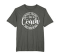 Im Not Yelling Im Coach Thats How We T-Shirt - Custom Art Print Unisex - T-Shirt, Sweatshirt, Hoodie