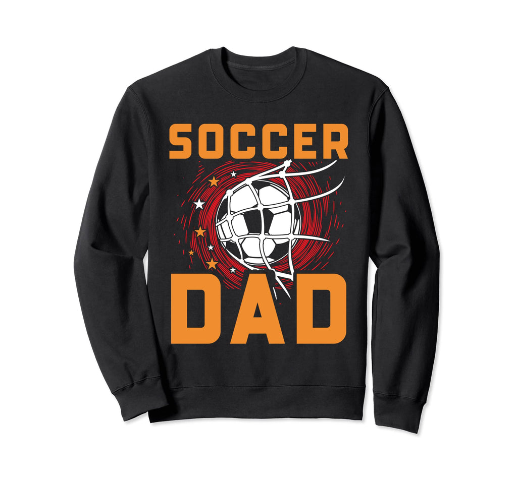Mens Soccer Dad Soccer Player Dad Sweatshirt - Novelty Apparel Unisex - T-Shirt, Sweatshirt, Hoodie