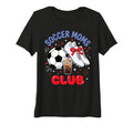 Womens Soccer Moms Club Soccer T-Shirt - Fun Novelty Design for Adults - T-Shirt, Sweatshirt, Hoodie