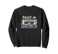 Raised Old School Hip Hop Cassette Sweatshirt - Fun Novelty Design Unisex - T-Shirt, Sweatshirt, Hoodie