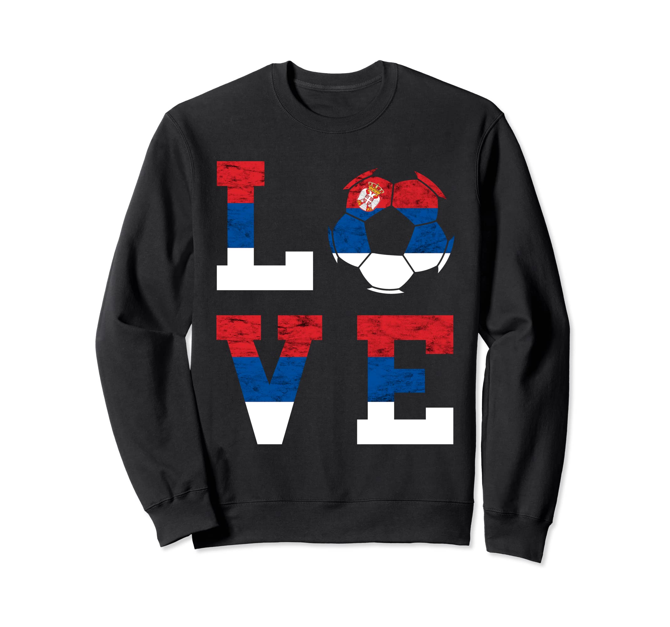Serbian Soccer Team Love Serbian Sweatshirt - Fun Novelty Design Unisex - T-Shirt, Sweatshirt, Hoodie