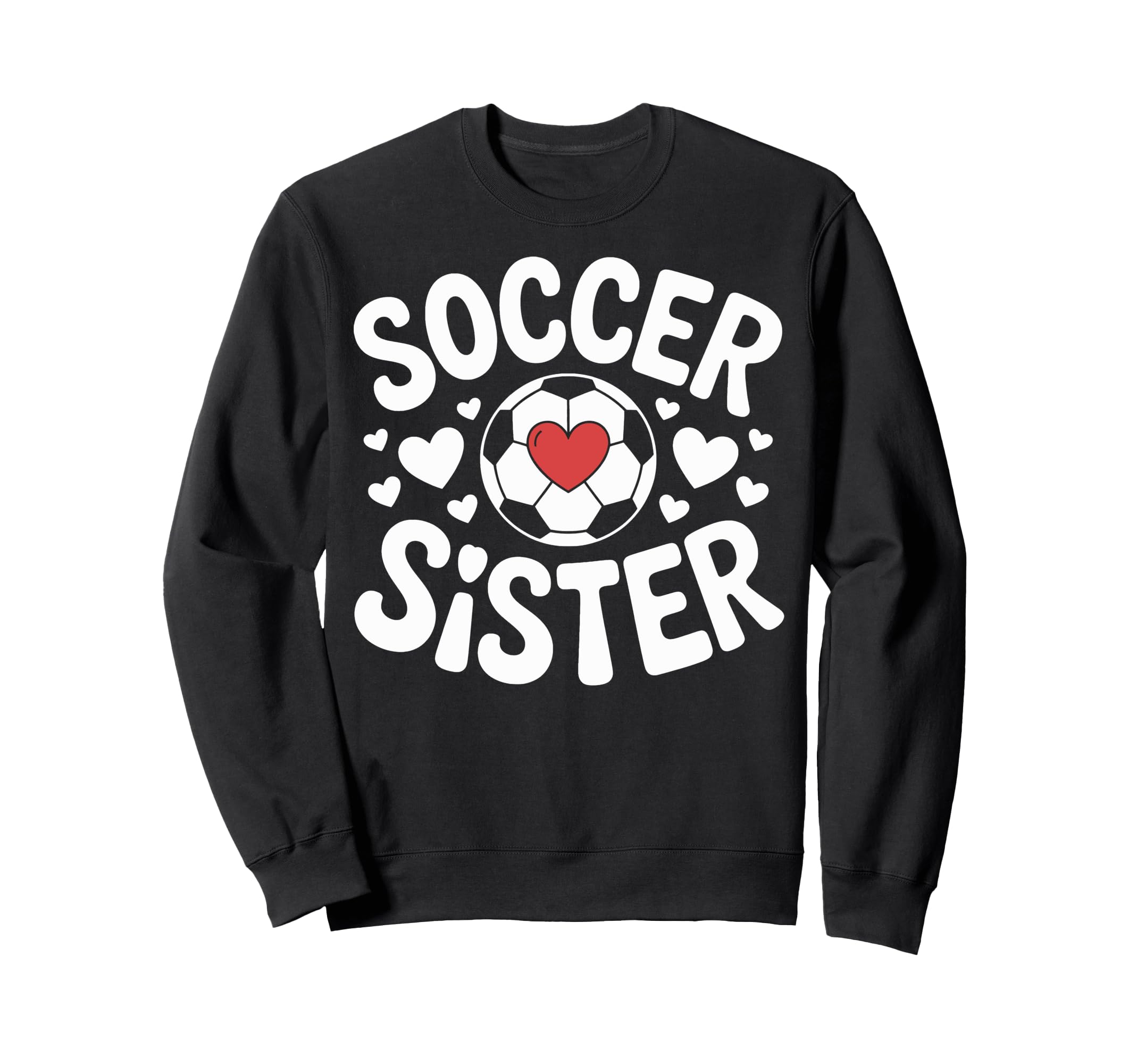 Soccer Sister Family Soccer Sweatshirt - Minimalist Print Men Women - T-Shirt, Sweatshirt, Hoodie