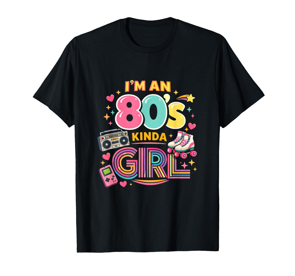 Im 80S Kinda Funny Throwback Party T-Shirt - Custom Art Print Men Women - T-Shirt, Sweatshirt, Hoodie