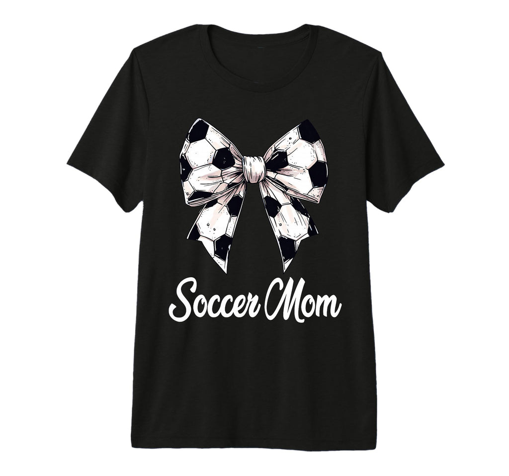 Soccer Mom Coquette Bow Soccer Lovers T-Shirt - Custom Art Print Men Women - T-Shirt, Sweatshirt, Hoodie
