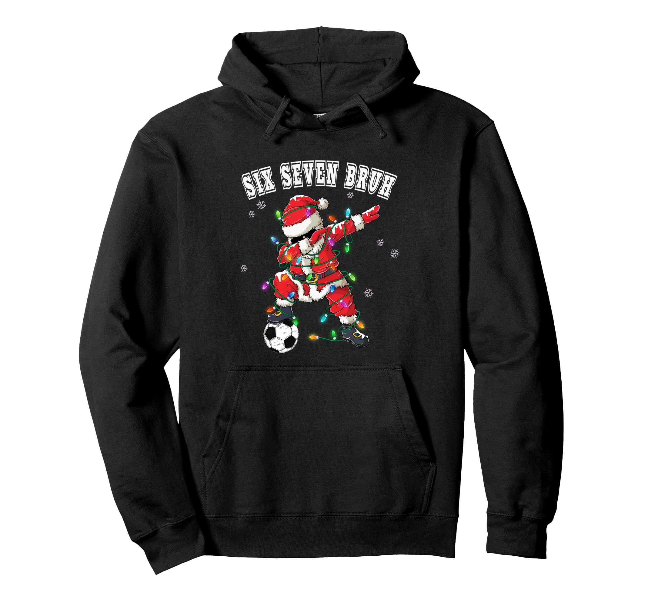 Six Seven Bruh Soccer Santa Dabbing Hoodie - Graphic Print for Adults - T-Shirt, Sweatshirt, Hoodie