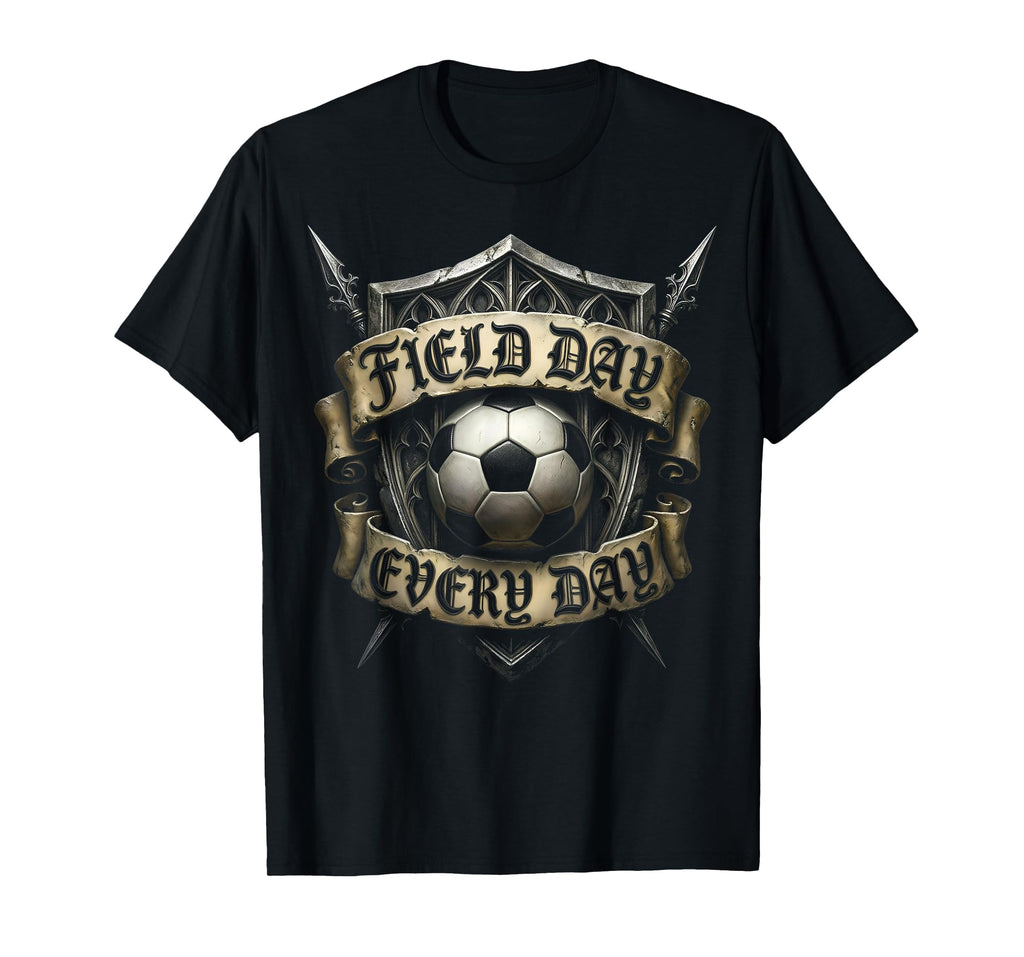 Field Day Every Day Soccer T-Shirt - Custom Art Print Men Women - T-Shirt, Sweatshirt, Hoodie
