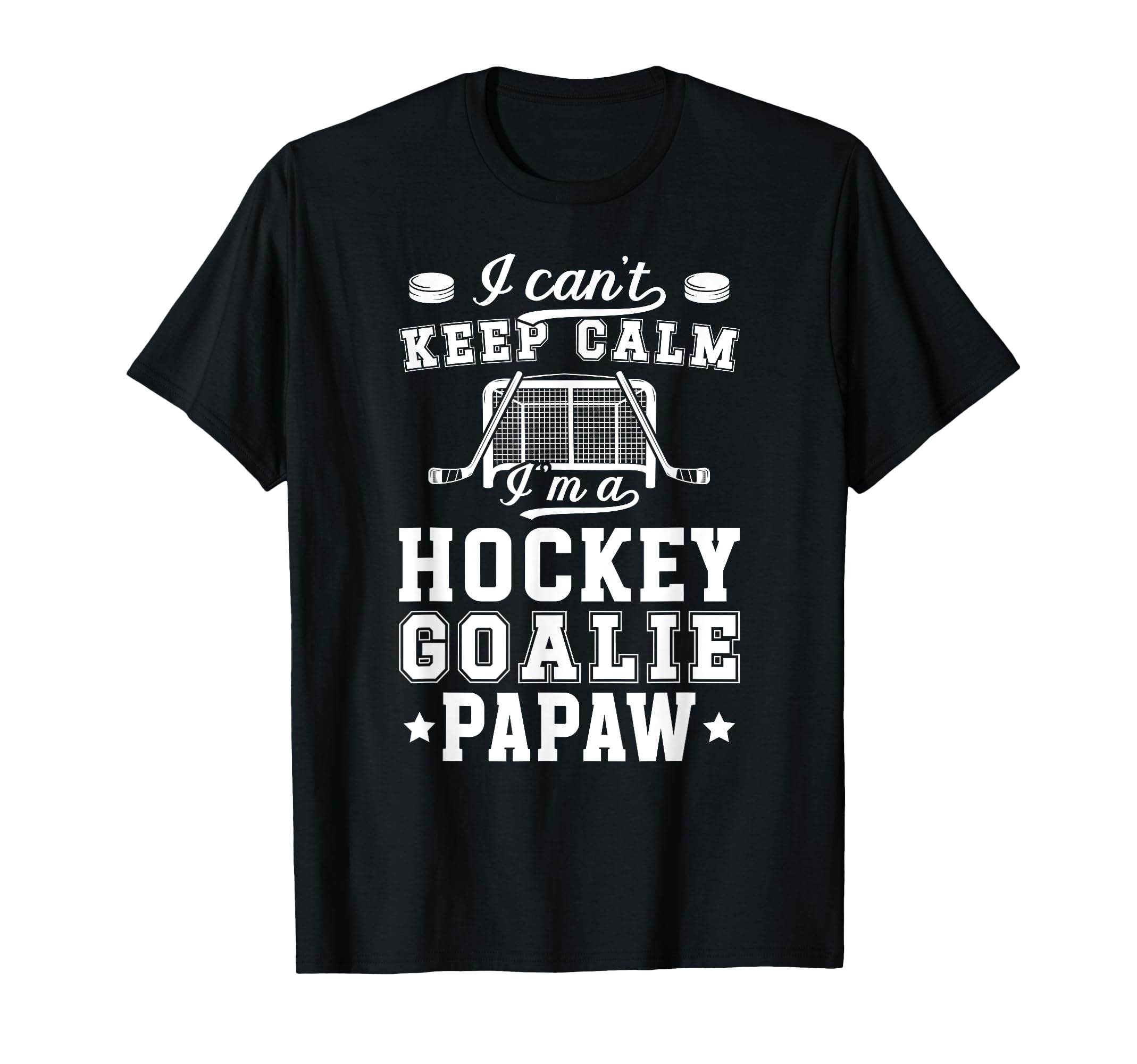 Im Hockey Goalie Papaw Ice Hockey T-Shirt - Graphic Print for Adults - T-Shirt, Sweatshirt, Hoodie