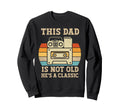 This Dad Is Not Old Hes Music Sweatshirt - Unique Graphic for Adults - T-Shirt, Sweatshirt, Hoodie