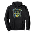 Big Brother Birthday Soccer Ball Goalie Hoodie - Unique Graphic Unisex - T-Shirt, Sweatshirt, Hoodie