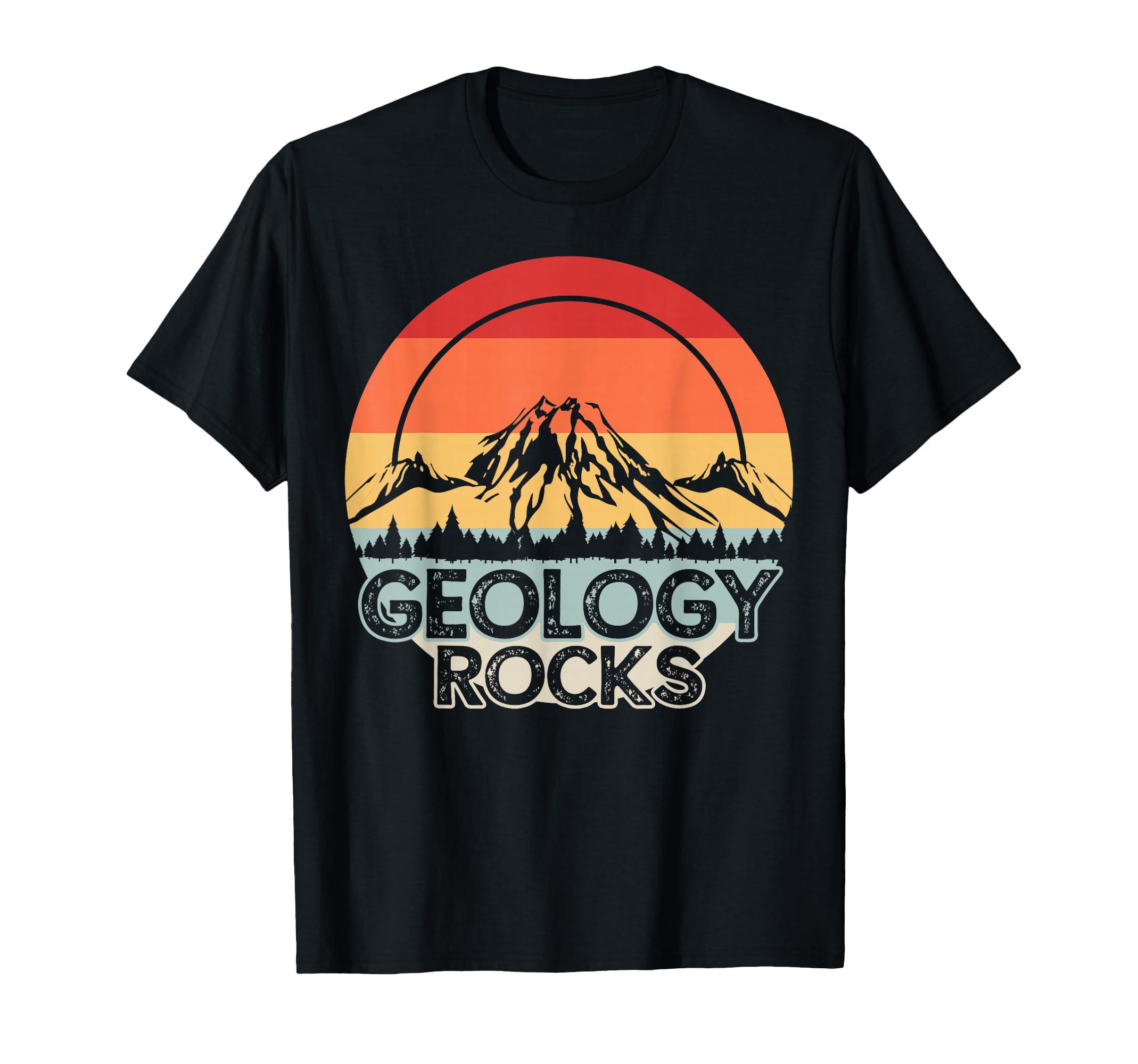 Geology Rocks Geologist Gift T-Shirt - Fun Novelty Design Men Women - T-Shirt, Sweatshirt, Hoodie