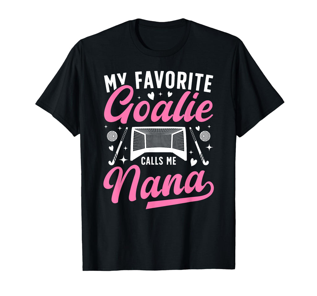 Proud Field Hockey Goalie Nana Field T-Shirt - Aesthetic Graphic Unisex - T-Shirt, Sweatshirt, Hoodie