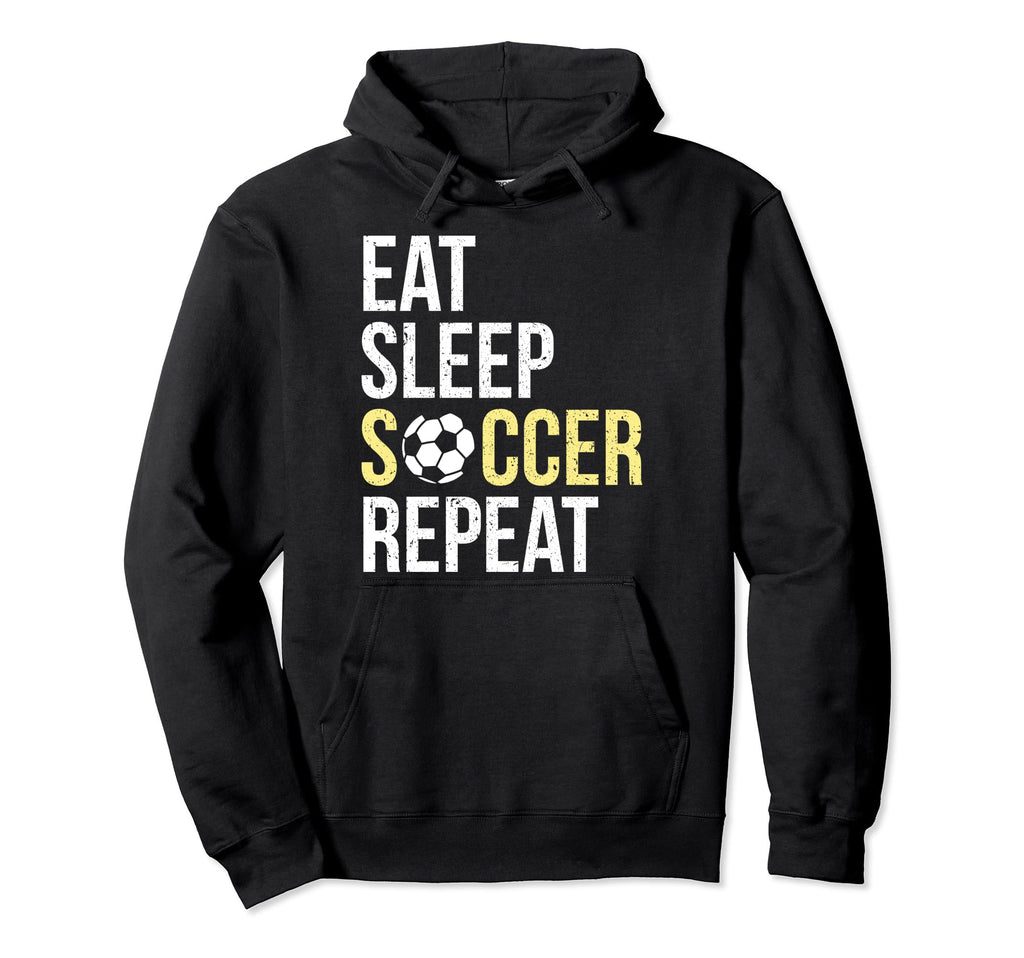 Eat Sleep Soccer Repeat Soccer Player Gift Hoodie - Graphic Print Unisex - T-Shirt, Sweatshirt, Hoodie