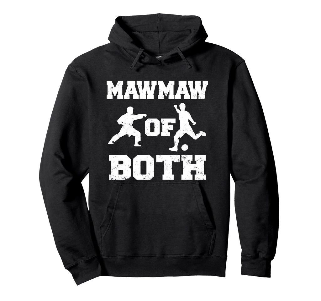 Mawmaw Both Karate Soccer Funny Martial Hoodie - Trendy Graphic Unisex - T-Shirt, Sweatshirt, Hoodie