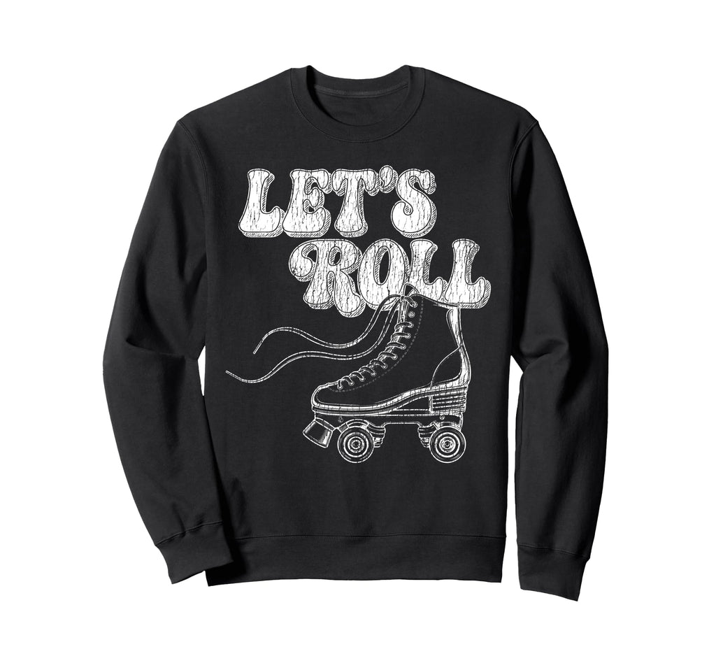 Roller Skating Skate 1970S Lets Sweatshirt - Aesthetic Graphic for Adults - T-Shirt, Sweatshirt, Hoodie