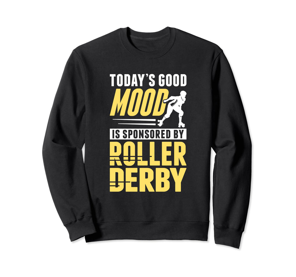 Skater Skates Roller Skating Good Mood Sweatshirt - Unique Graphic Unisex - T-Shirt, Sweatshirt, Hoodie