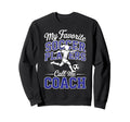 Soccer Coach My Favorite Soccer Sweatshirt - Streetwear Style Unisex - T-Shirt, Sweatshirt, Hoodie