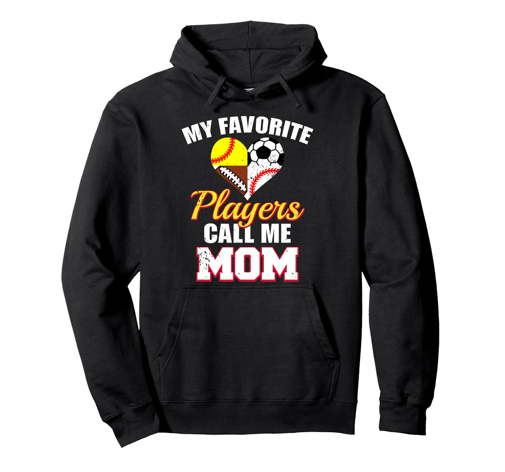 My Favorite Players Mom Soccer Hoodie - Casual Everyday Wear for Adults - T-Shirt, Sweatshirt, Hoodie