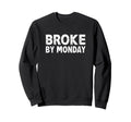 Broke Dance Cheer Soccer Volleyball Sweatshirt - Unique Graphic Unisex - T-Shirt, Sweatshirt, Hoodie