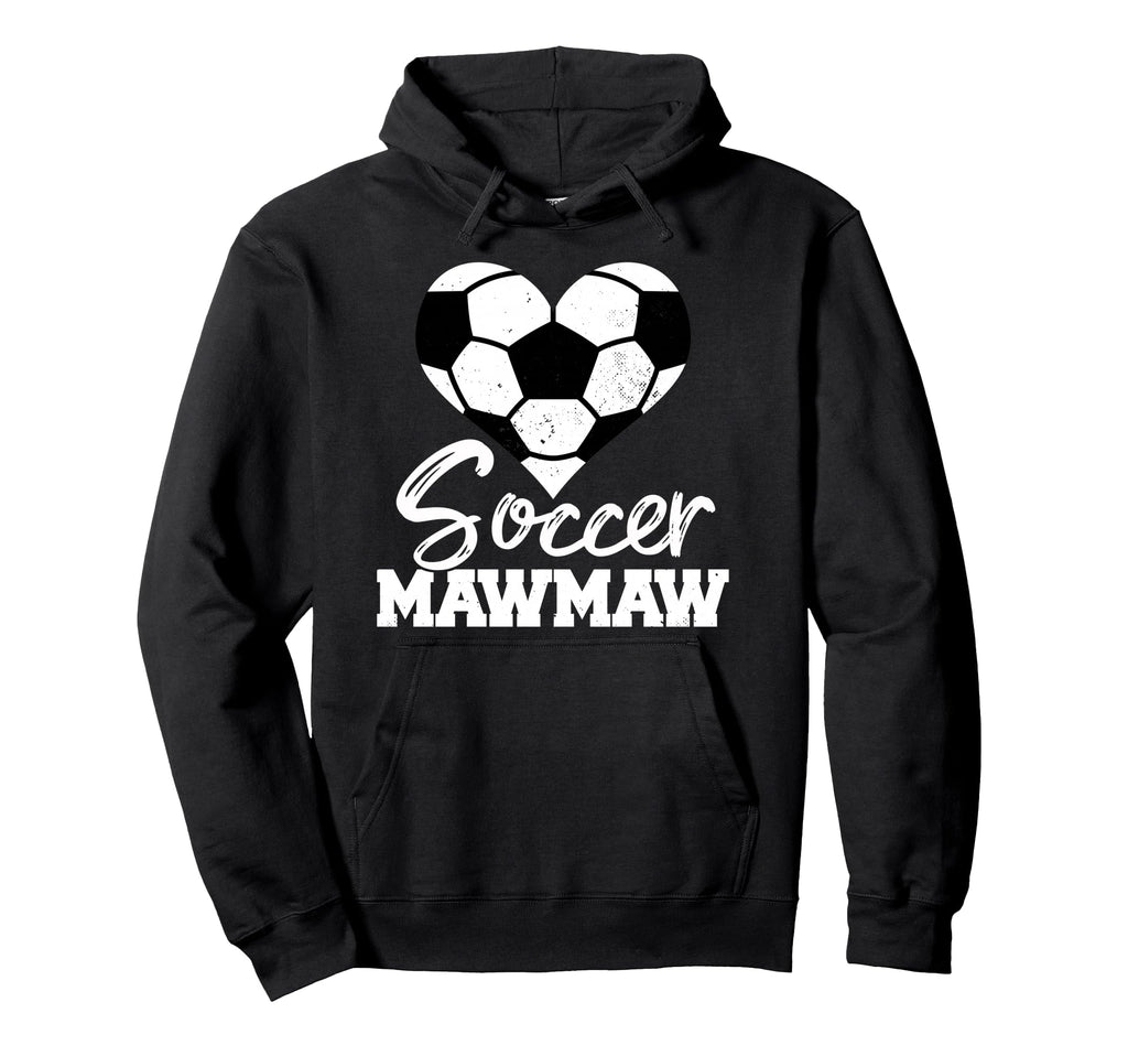 Soccer Mawmaw Heart Funny Heartfelt Love Hoodie - Graphic Print Men Women - T-Shirt, Sweatshirt, Hoodie