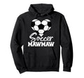 Soccer Mawmaw Heart Funny Heartfelt Love Hoodie - Graphic Print Men Women - T-Shirt, Sweatshirt, Hoodie
