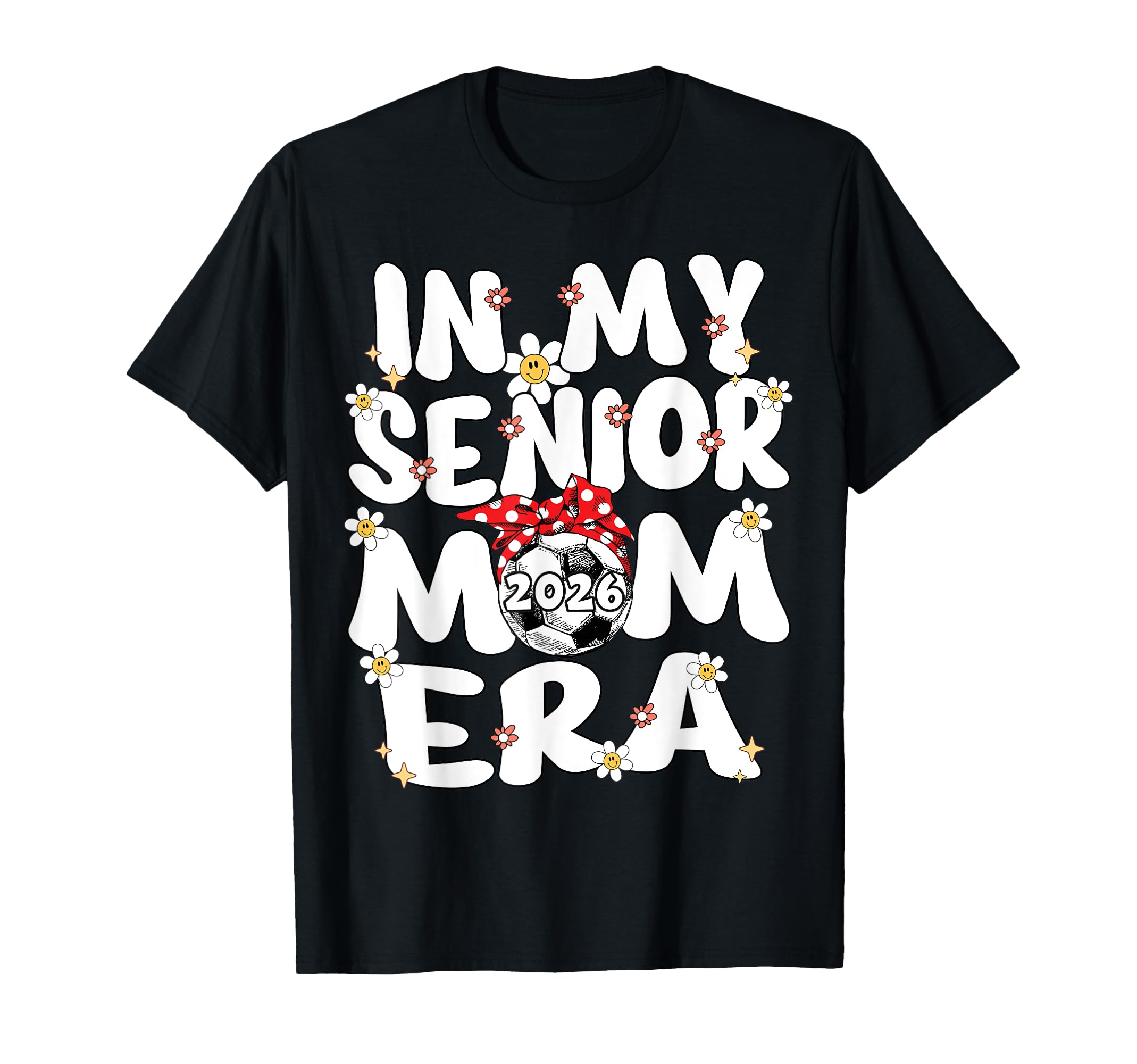 My Senior Mom Era Groovy Soccer T-Shirt - Fun Novelty Design for Adults - T-Shirt, Sweatshirt, Hoodie
