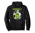 8 Year Old Birthday Soccer Themed Hoodie - Casual Everyday Wear Unisex - T-Shirt, Sweatshirt, Hoodie