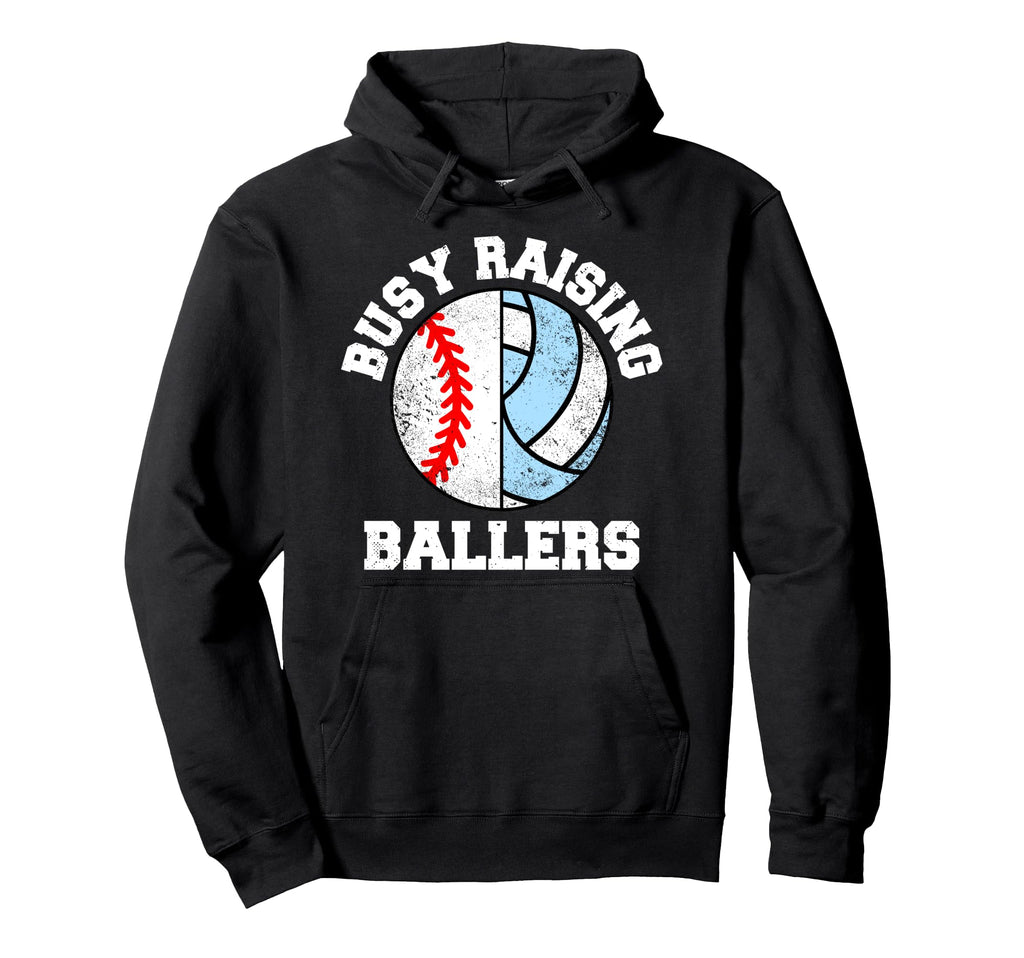 Busy Raising Ballers Funny Hoodie - Casual Everyday Wear for Adults - T-Shirt, Sweatshirt, Hoodie